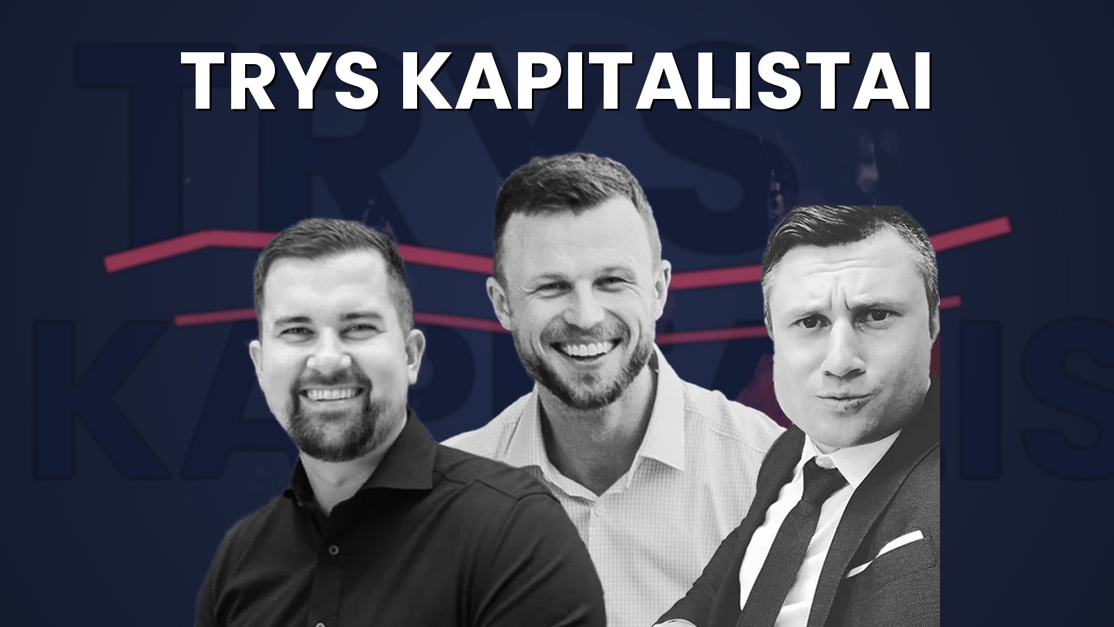Trys Kapitalistai podcasto viršelis